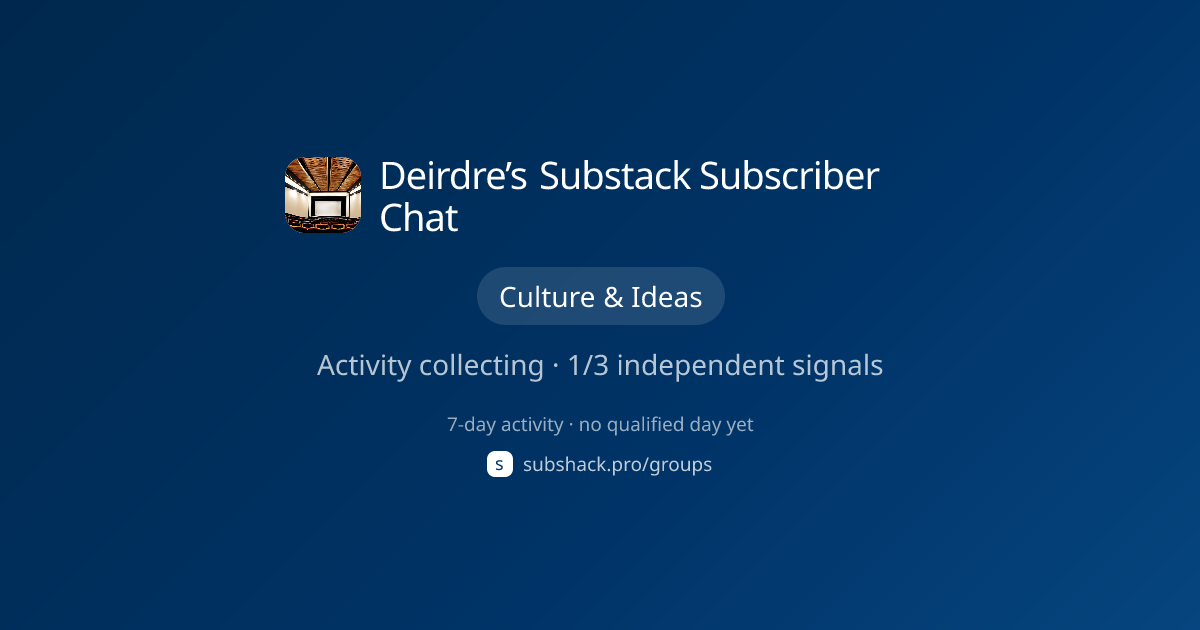Share image for Deirdre’s Substack Subscriber Chat