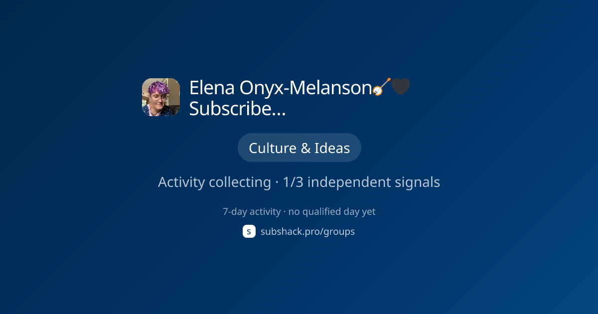 Share image for Elena Onyx-Melanson🪕🖤 Subscriber Chat