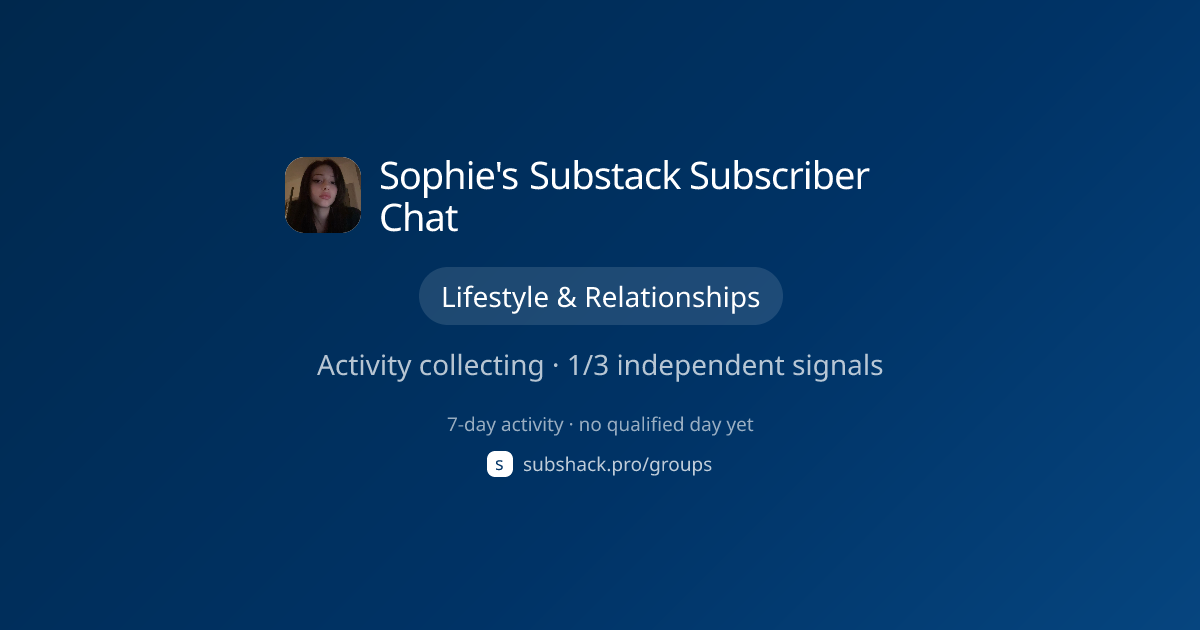 Share image for Sophie's Substack Subscriber Chat